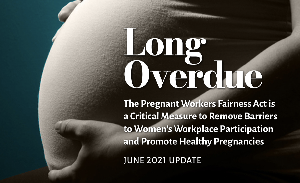 New Report Urgent Need for the Federal Pregnant Workers Fairness Act